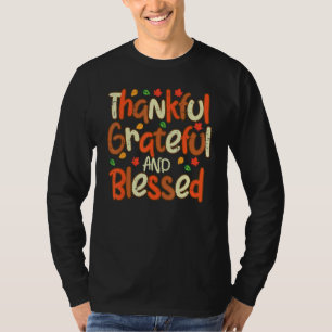 Thankful Grateful And Blessed Thanksgiving Men Wom T-Shirt