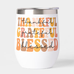 Thankful Grateful Blessed