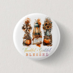 Thankful Grateful Blessed  1 Inch Round Button