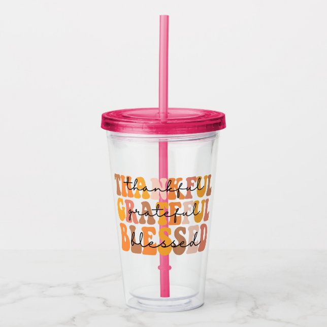 Thankful Grateful Blessed Acrylic Tumbler (Front)