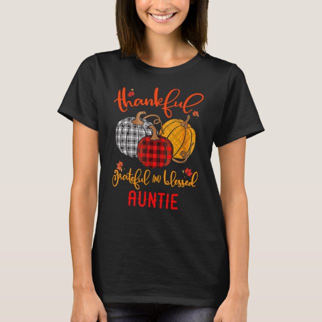 Thankful Grateful Blessed Auntie Autumn Fall Pumpk T-Shirt (Front)