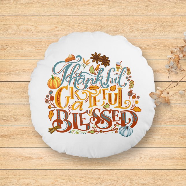 Thankful Grateful Blessed Autumn Script Fall Round Pillow (Creator Uploaded)