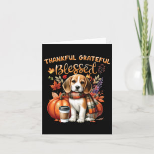 Thankful Grateful Blessed Beagle Dog Happy Fall Y' Card