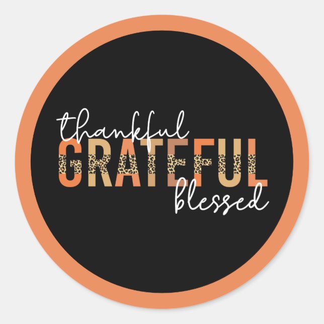 Thankful Grateful Blessed Cheetah Print Typography Classic Round Sticker (Front)
