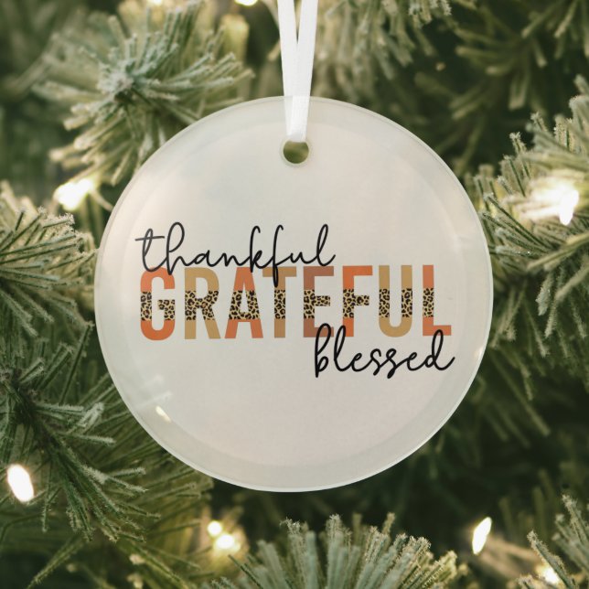 Thankful Grateful Blessed Cheetah Print Typography Glass Ornament (Insitu)