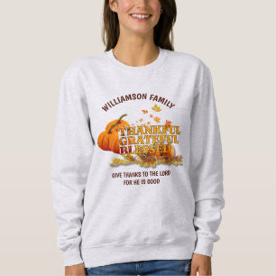 THANKFUL GRATEFUL BLESSED Christian Thanksgiving Sweatshirt