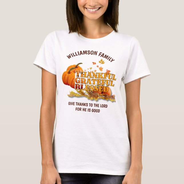 THANKFUL GRATEFUL BLESSED Christian Thanksgiving T-Shirt (Front)