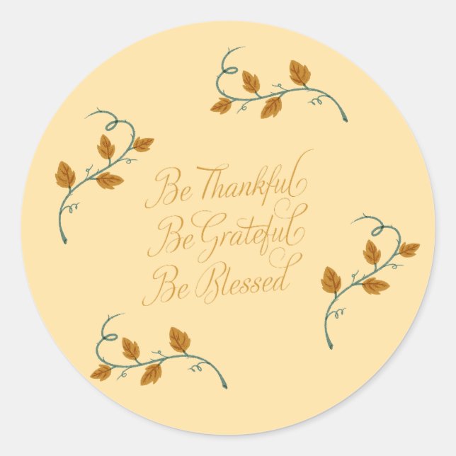 Thankful, Grateful, Blessed  Classic Round Sticker (Front)