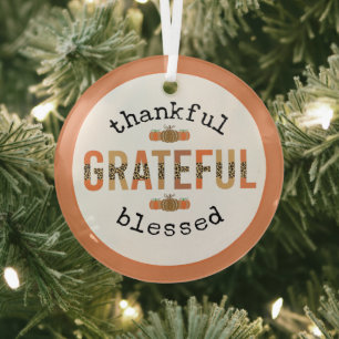 Thankful Grateful Blessed Cute Fall Thanksgiving Glass Ornament