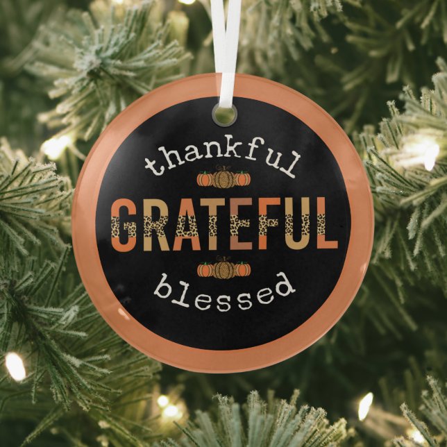 Thankful Grateful Blessed Fun Leopard Print Fall  Glass Ornament (Insitu)