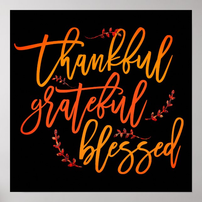 Thankful Grateful Blessed Gratitude Quote Black Poster (Front)