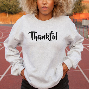 Thankful Grateful Blessed Gratitude Thanksgiving Sweatshirt