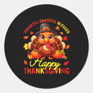 Thankful Grateful Blessed Happy Thanksgiving Turke Classic Round Sticker
