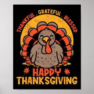 Thankful Grateful Blessed Happy Thanksgiving Turke Poster