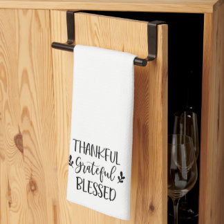 Thankful Grateful Blessed Kitchen Towel