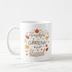 Thankful Grateful Blessed Motivational Coffee Mug