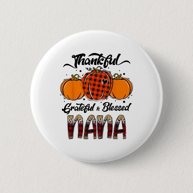 Thankful Grateful Blessed Nana Plaid Thanksgiving  2 Inch Round Button (Front)