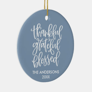 Thankful Grateful Blessed PHOTO BACK Dusty Blue Ceramic Ornament