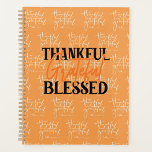 Thankful, Grateful, Blessed Planner