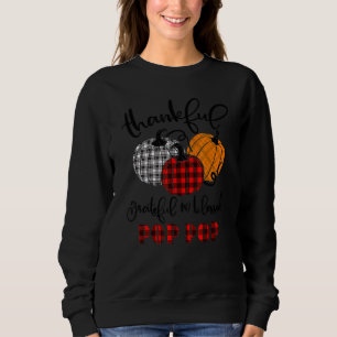 Thankful Grateful Blessed Pop Pop Buffalo Plaid Th Sweatshirt