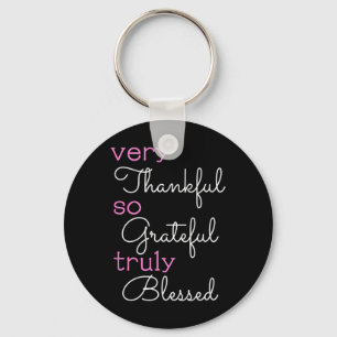Thankful Grateful Blessed Positivity Motivational Keychain