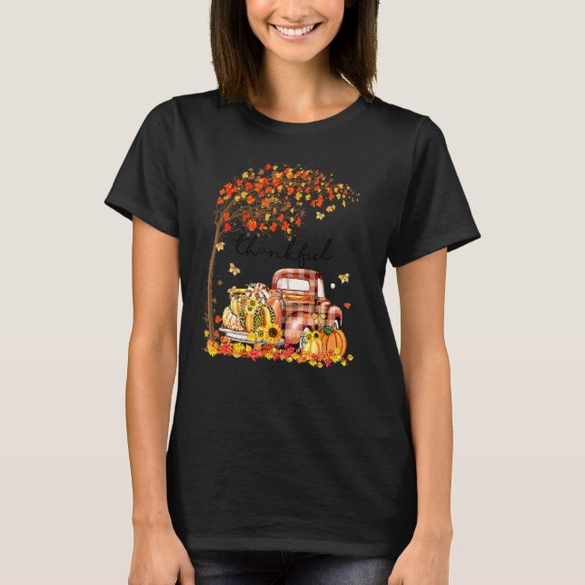 Thankful Grateful Blessed Pumpkin Truck Its Fall Y T-Shirt (Front)