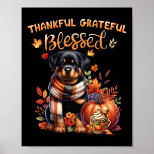 Thankful Grateful Blessed Rottweiler Dog Fall Y'al Poster