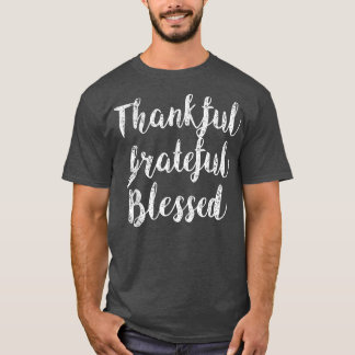 Thankful Grateful Blessed Shirts Black T-Shirts T-