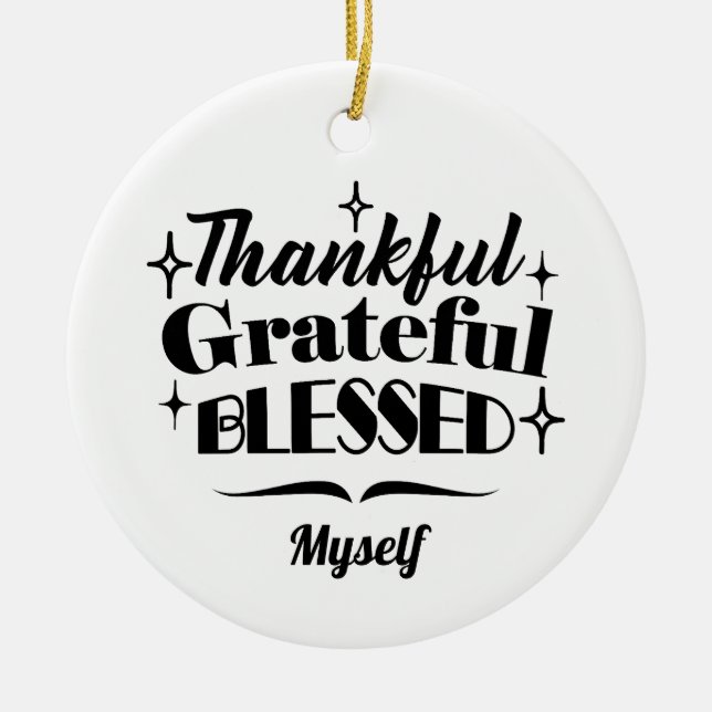 Thankful, Grateful, Blessed Sparkling Thanksgiving Ceramic Ornament (Front)