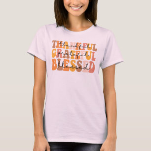 Thankful Grateful Blessed T-Shirt