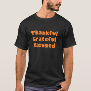 Thankful Grateful Blessed Thanksgiving Day T Shirt