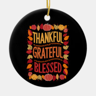 Thankful Grateful Blessed Thanksgiving Fall Ceramic Ornament