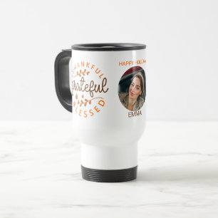 Thankful Grateful Blessed Thanksgiving Photo Travel Mug