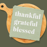 Thankful Grateful Blessed | Thanksgiving Quote Kitchen Towel<br><div class="desc">Thankful Grateful Blessed | Thanksgiving Quote</div>