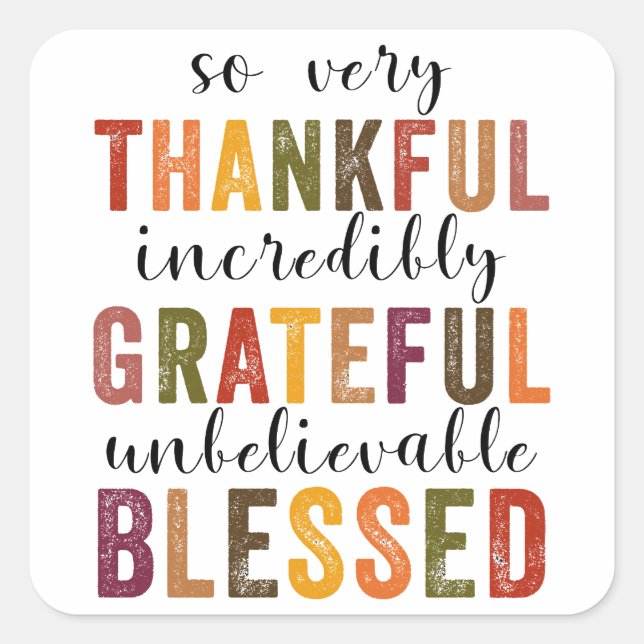 Thankful Grateful Blessed Thanksgiving Square Sticker (Front)