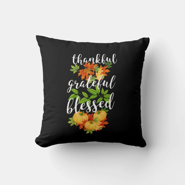 THANKFUL GRATEFUL BLESSED THANKSGIVING THROW PILLOW (Front)
