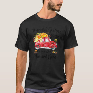 Thankful Grateful Blessed To Be Called Mom & Nana T-Shirt
