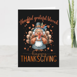 Thankful Grateful Blessed Turkey Happy Thanksgivin Card