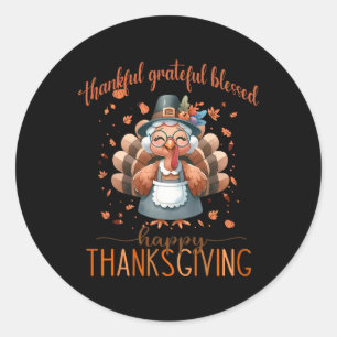 Thankful Grateful Blessed Turkey Happy Thanksgivin Classic Round Sticker