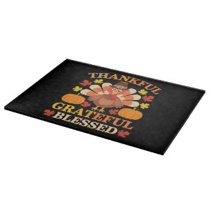 Thankful Grateful Blessed Turkey Thanksgiving Cutting Board