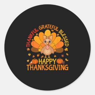 Thankful Grateful Blessed Turkey Women Happy Thank Classic Round Sticker