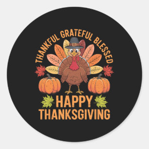 Thankful Grateful Blessed Turkey Women Happy Thank Classic Round Sticker