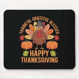 Thankful Grateful Blessed Turkey Women Happy Thank Mouse Pad