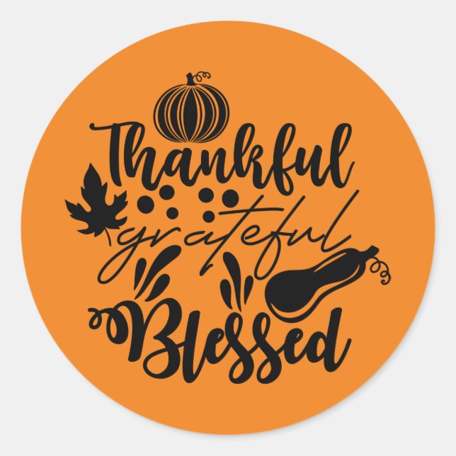Thankful Grateful Blessed word art Fall Seasonal Classic Round Sticker (Front)