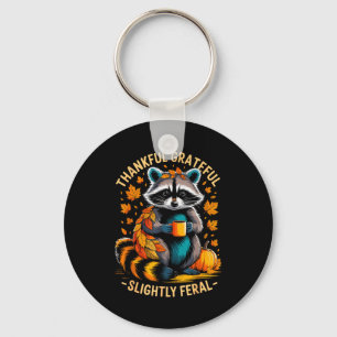 Thankful Grateful Slightly Feral Funny Raccoon Aut Keychain