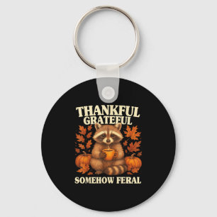 Thankful Grateful Somehow Feral Funny Raccoon Autu Keychain