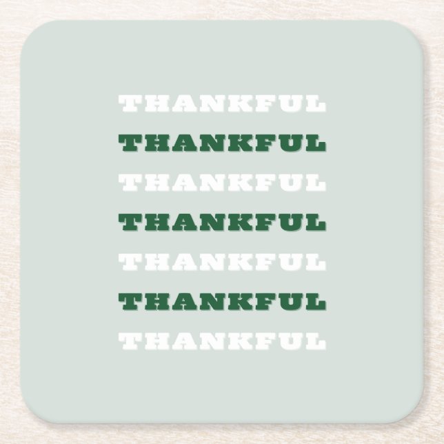 Thankful, Gratitude Quote, Green Square Paper Coaster (Front)