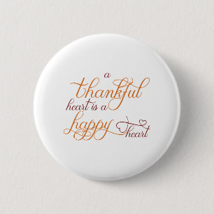 thankful heart is a happy heart thanksgiving 2 inch round button