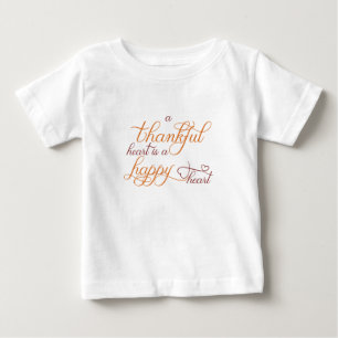 thankful heart is a happy heart thanksgiving baby T-Shirt
