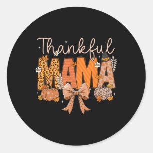 Thankful Mama Coquette Bows Mom Fall Thanksgiving Classic Round Sticker